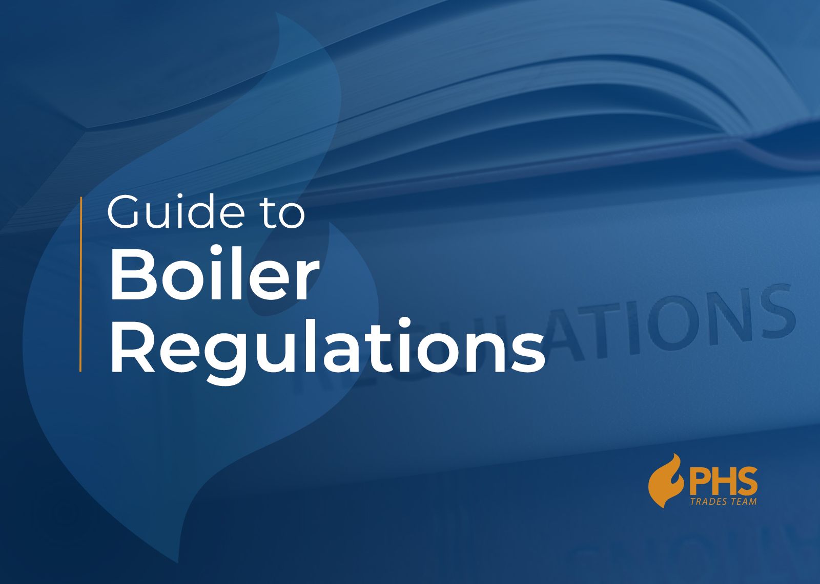 Guide to Domestic Boiler Regulations Trades Team